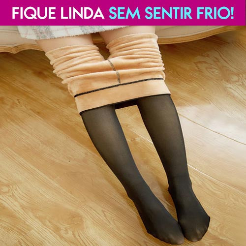 Kit Meia Calça Forrada Quentinha Translúcida - Compre 1 Leve 2
